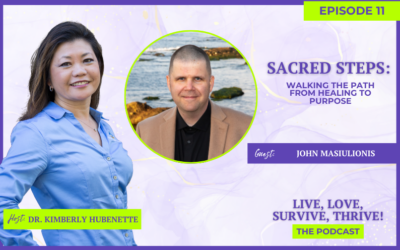 Sacred Steps: Walking the Path from Healing to Purpose with John Masiulionis