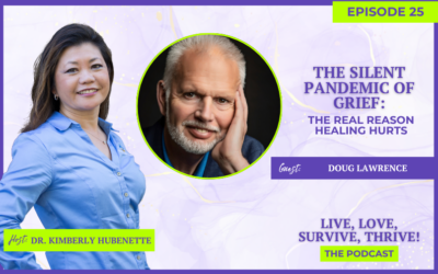 The Silent Pandemic of Grief: The Real Reason Healing Hurts with Doug Lawrence